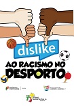 DISLIKE AO RACISMO NO DESPORTO